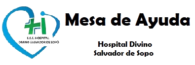 Mesa de Ayuda Hospital Divino Salvador de Sopo